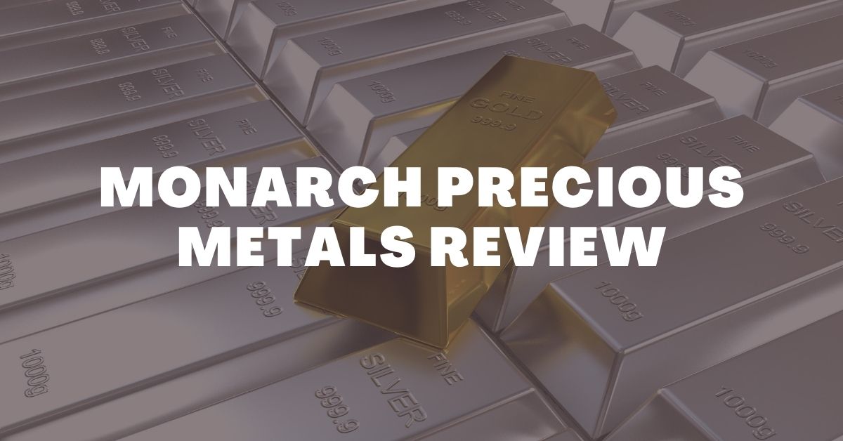 Monarch Precious Metals Review